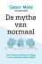 De Mythe Van Normaal