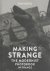 Making Strange. The Moderni...