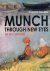 MUNCH - Haakon MEHREN - Munch through New Eyes - His Holy Universe.