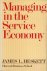 HESKETT, JAMES L - Managing in the service economy