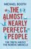 Almost nearly perfect peopl...