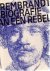 BIKKER, Jonathan - Rembrandt -  Biografie van een rebel. [Design: Irma Boom].