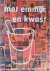 Met Emmer en kwast ( 40 jaa...
