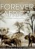 Forever Africa. A Journey f...