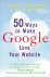 Liam McGee ; Steve Johnston - 50 Ways to Make Google Love Your Website
