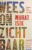 Isik, Murat - Wees onzichtbaar