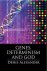 Genes, Determinism and God