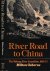 River Road to China: The Me...