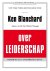 Ken Blanchard over leiderschap