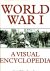 World War I. A visual encyl...