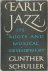 Early Jazz Its Roots and Mu...