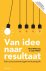 Van idee naar resultaat