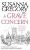 Gregory, Susanna - A Grave Concern