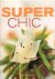 niet vermeld - Superchic