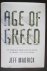 Madrick, Jeff - Age of Greed / The Triumph of Finance and the Decline of America, 1970 to the Present