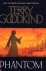 Terry Goodkind - Phantom