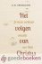 Spurgeon, C.H. - Het volgen van Christus *nieuw* --- Je leven verliezen omwille van Hem