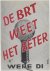 De BRT weet het beter