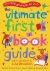 Daniel Hahn, Leonie Flynn - Ultimate First Book Guide