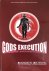  - Gods execution