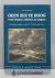 Burg, Ger van der - Geen zee te hoog --- Voor bergers, redders, en slepers. Scheepsbergingen langs de Nederlandse kust