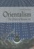 Orientalism The Orient in W...
