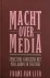 Macht over media. Effectiev...