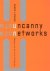 Uncanny Networks Dialogues ...