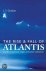 The Rise And Fall Of Atlantis