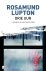 Rosamund Lupton - Drie uur