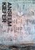 Baqué, Dominique - Anselm Kiefer: A Monograph