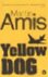 Martin Amis 18141 - Yellow dog