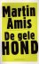 Amis, Martin - De gele hond