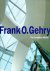 - Frank O. Gehry