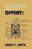 Grant F Smith - Divert!