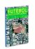 Leonardo Finotti ; Ed Viggiani - Futebol