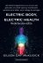 Electric Body, Electric Health