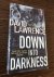 Lawrence, David - Down into Darkness