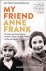 My Friend Anne Frank