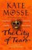 Mosse, Kate - The city of tears