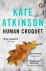 Kate Atkinson - Human Croquet