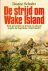 De strijd om Wake Island Ee...