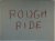 Rough ride, works made in A...