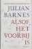 Alsof het voorbij is.