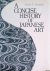 Swann, Peter C. - A Concise History of Japanese Art