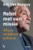 Van Rompuy, Eric - Rebel met een missie