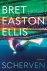 Bret Easton Ellis - 2022 Scherven