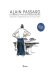 Alain Passard - Alain Passard - De wereld van een meesterchef