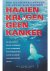 Linda Comac,William Lane - Haaien krijgen geen kanker
