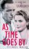 Walsh, Michael - As Time Goes by: A Novel of Casablanca